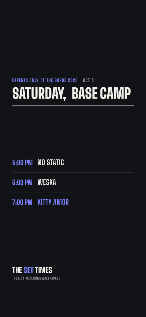 Experts Only at the Gorge 2026 set times, Saturday, Base Camp
