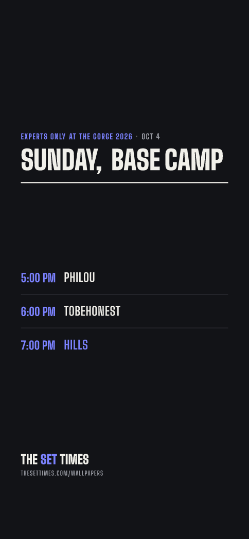 Experts Only at the Gorge 2026 set times, Sunday, Base Camp