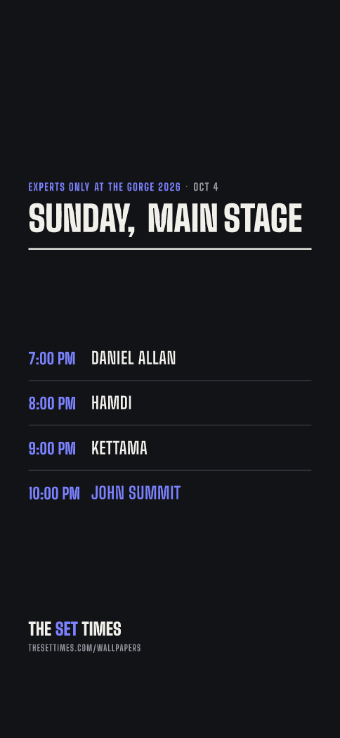 Experts Only at the Gorge 2026 set times, Sunday, Main Stage